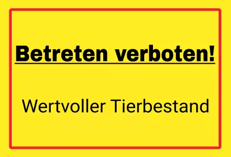 Warnschild Zutritt verbotenWarnung - Zutritt verboten Wertvoller Tierbestand Bild