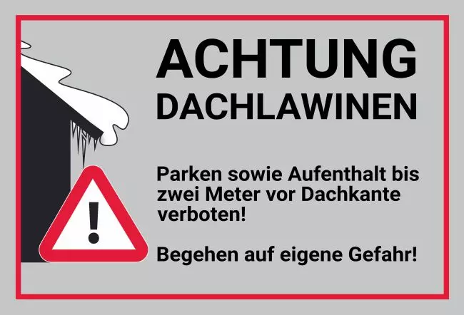 Warnschild Zutritt verboten Warnung - Zutritt verboten Dachlawinen Bild
