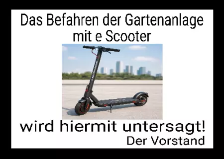 Warnschild Zutritt verbotenWarnung - Zutritt verboten Das Befahren der Gartenanlage mit E-Scooter... Bild