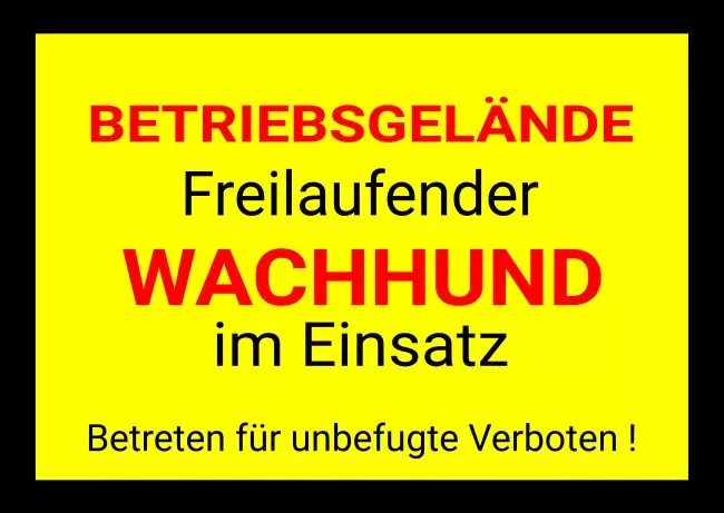 Warnschild Zutritt verboten Warnung - Zutritt verboten Wachhund im Einsatz Bild